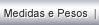 Medidas e pesos